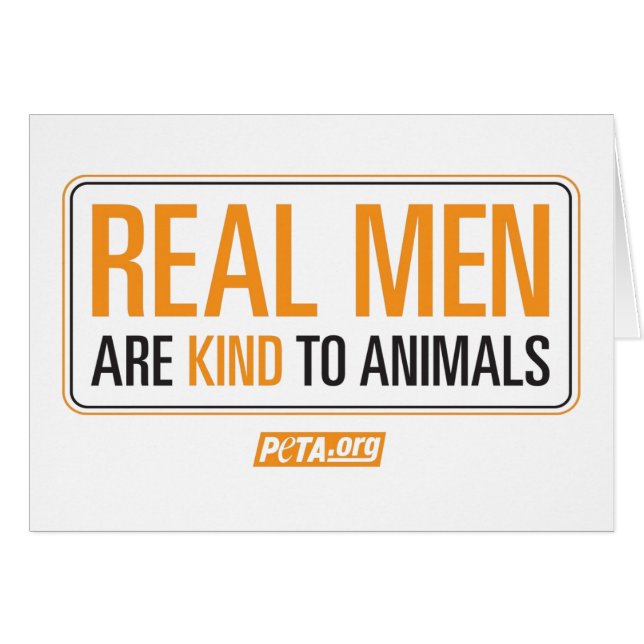 Real Men are Kind to Animals Card (Front Horizontal)