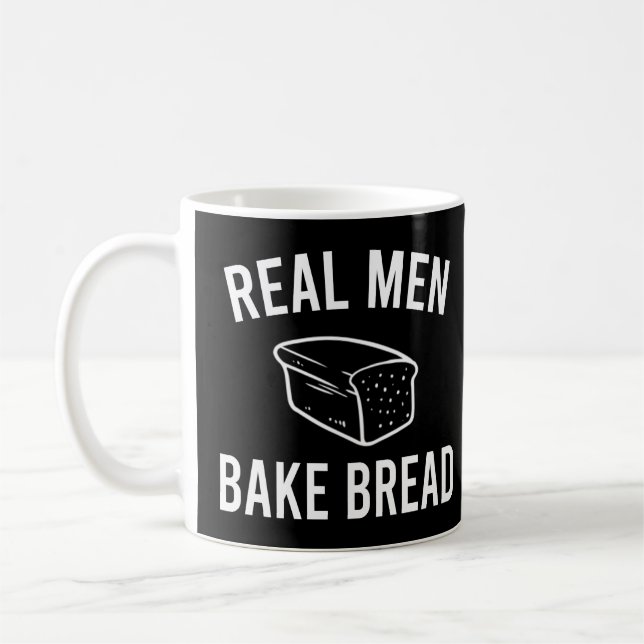 Real Men Bake Bread - Funny Baking Design Coffee Mug (Left)