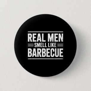 Real Men Barbeque Bbq King Fathers Day Cookout 6 Cm Round Badge