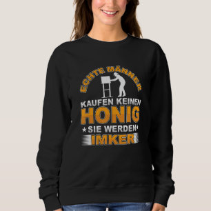 Real Men Beekeepers Beekeeping Bees Honey Sweatshirt