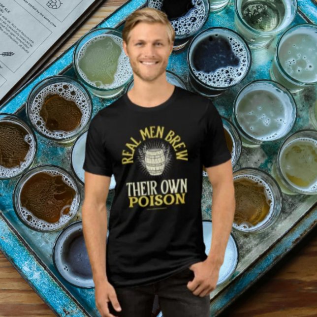 Real Men Brew Their Own Poison Tri-Blend Shirt (Creator Uploaded)