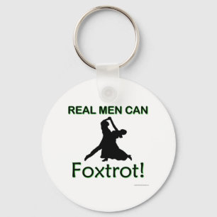 Real Men Can Foxtrot Key Ring
