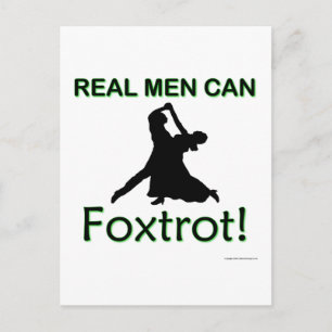 Real Men Can Foxtrot Postcard