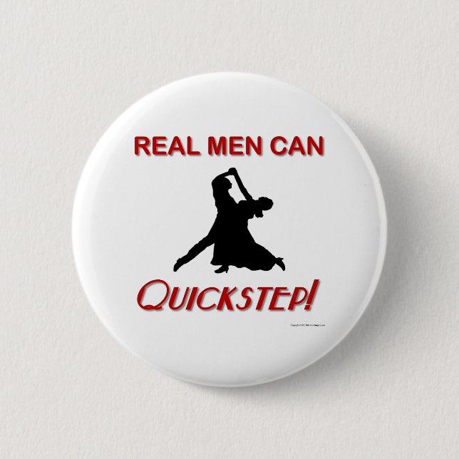 Real Men Can Quickstep 6 Cm Round Badge (Front)