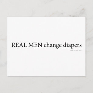 Real Men Change Diapers Postcard