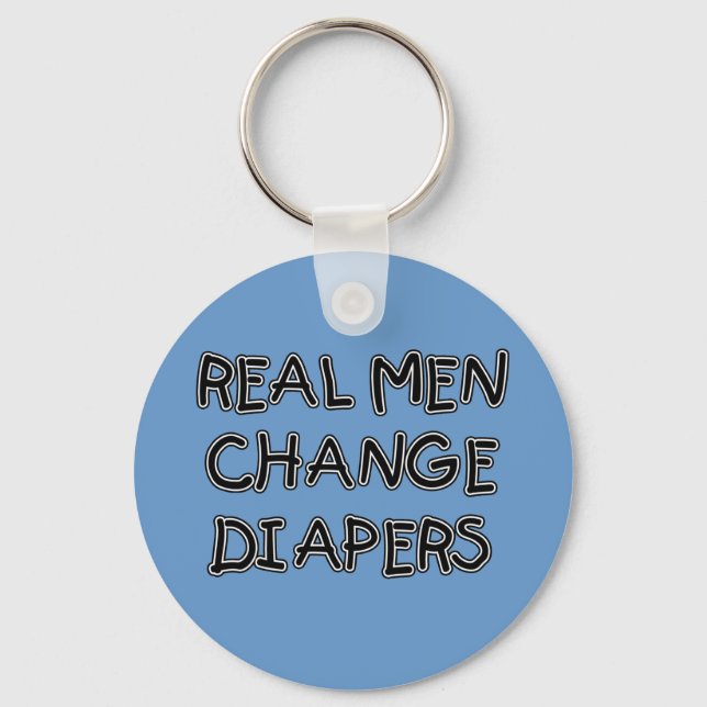 Real Men Change Diapers T-shirts and Gifts Key Ring (Front)