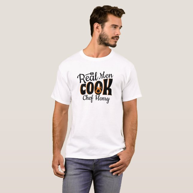Real Men Cook custom T-Shirt (Front Full)
