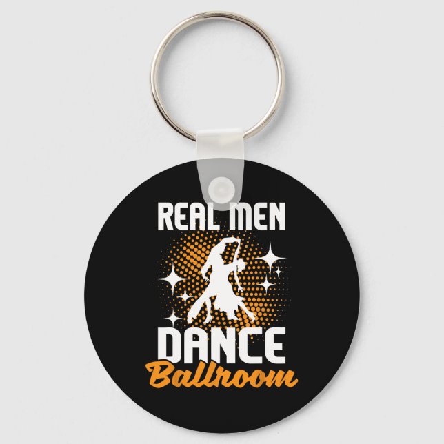 Real Men Dance Ballroom - Dancing Partner Dancer I Key Ring (Front)