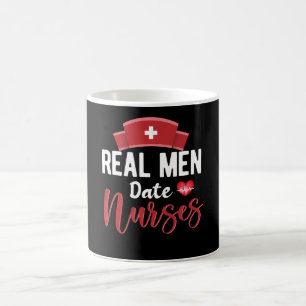 Real men date nurses- nurse appreciation coffee mug