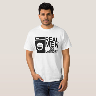 REAL MEN DO LAUNDRY . T-Shirt