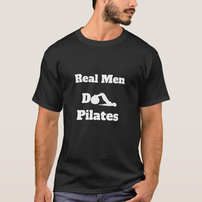*~* Real Men Do Pilates Black T-Shirt (Front)