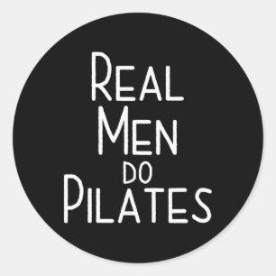 Real Men Do Pilates  Classic Round Sticker