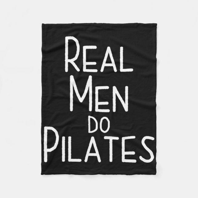 Real Men Do Pilates  Fleece Blanket (Front)