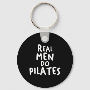 Real Men Do Pilates Workout Exercise Yoga Fitness Key Ring