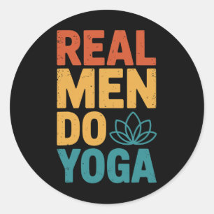 Real Men Do Yoga  Classic Round Sticker