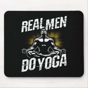 Real Men Do Yoga Funny Yoga Real Men Do Mouse Pad