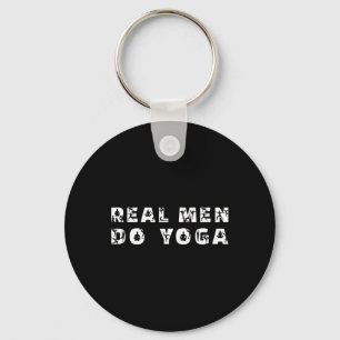 Real Men Do Yoga Funny Yoga Saying Men's  Key Ring