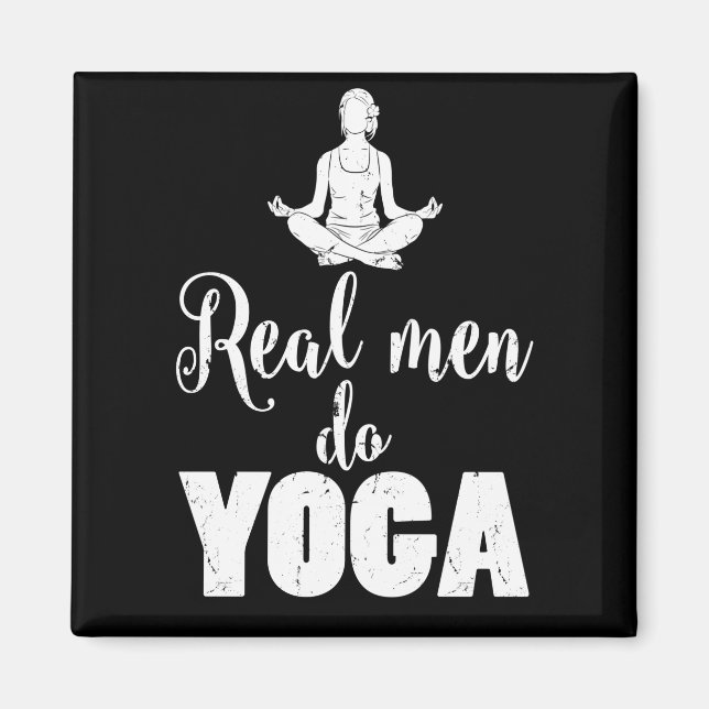 Real Men Do Yoga Magnet (Front)