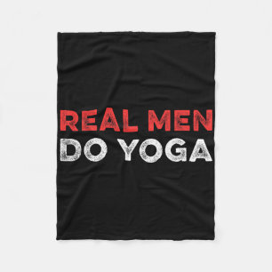 Real Men Do Yoga Spiritual Meditation Instructor B Fleece Blanket