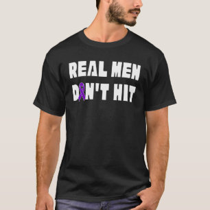 Real Men Don't Hit Domestic Violence Awareness Rib T-Shirt