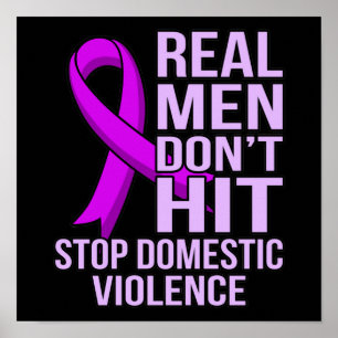 Real Men Don't Hit Stop Domestic Violence Poster