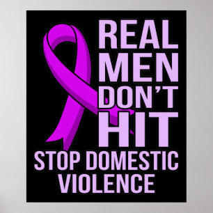 Real Men Don't Hit Stop Domestic Violence Poster