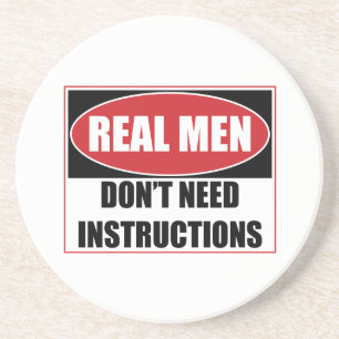 Real Men Don't Need Instructions Sign Coaster