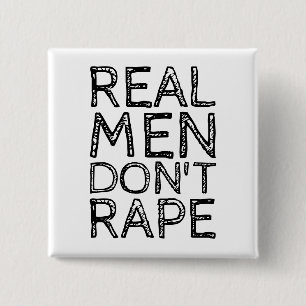 REAL MEN DON'T RAPE 15 CM SQUARE BADGE