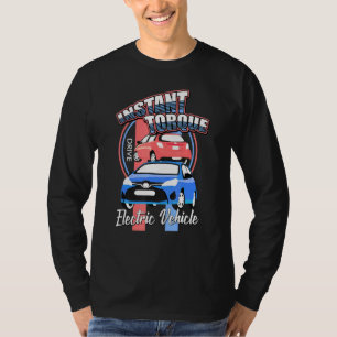 Real Men drive electric Car E-Car Plug-In Torque 2 T-Shirt