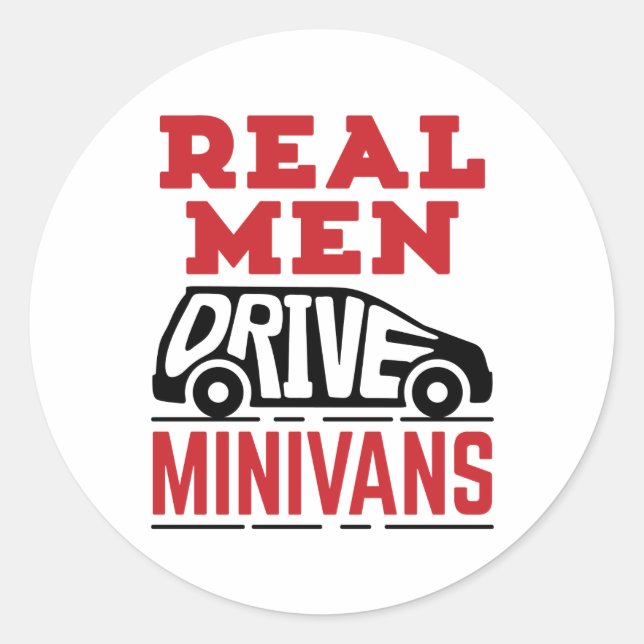 Real Men Drive Minivans Classic Round Sticker (Front)