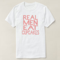 Real Men Eat Cupcakes T Shirt Pink