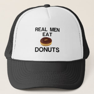 REAL MEN EAT DONUTS TRUCKER HAT