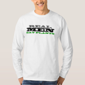 Real Men Eat Plants Tshirt
