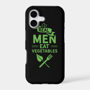 Real Men Eat Vegetables