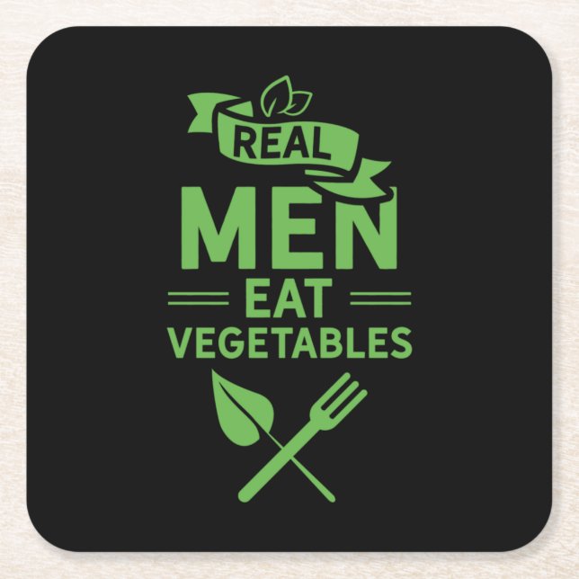 Real Men Eat Vegetables Square Paper Coaster (Front)