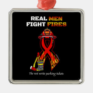 REAL MEN FIGHT FIRES METAL ORNAMENT
