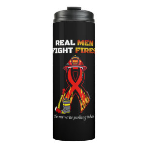 REAL MEN FIGHT FIRES THERMAL TUMBLER