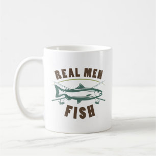 Real Men Fish Coffee Mug