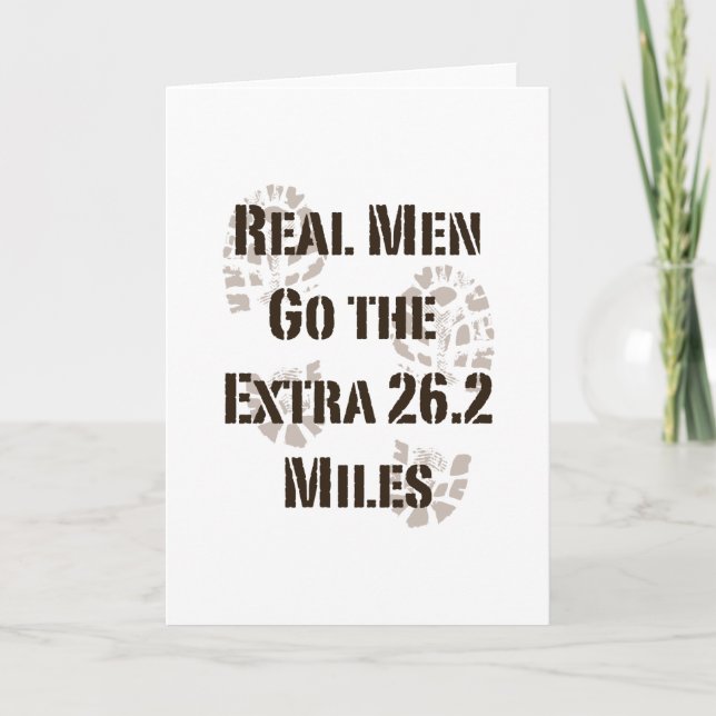 Real Men Go The Extra 26.2 Miles Greeting Card (Front)