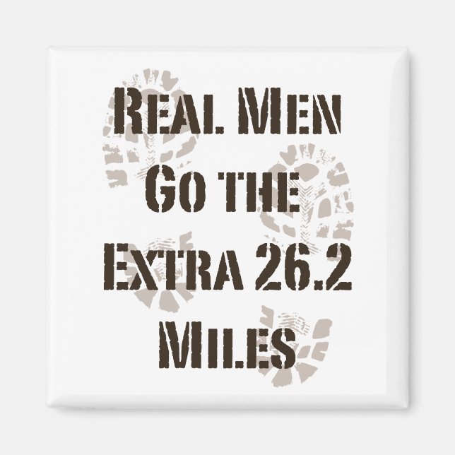 Real Men Go The Extra 26.2 Miles Magnet (Front)