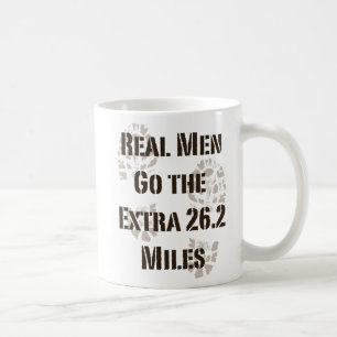 Real Men Go The Extra 26.2 Miles Mug