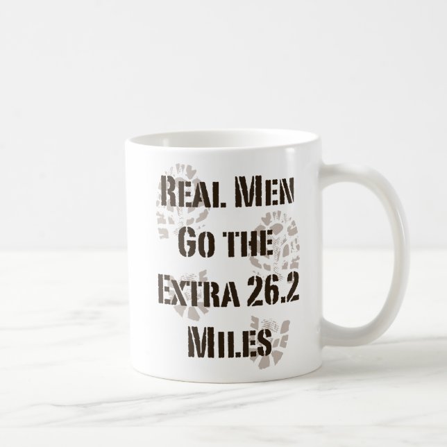 Real Men Go The Extra 26.2 Miles Mug (Right)