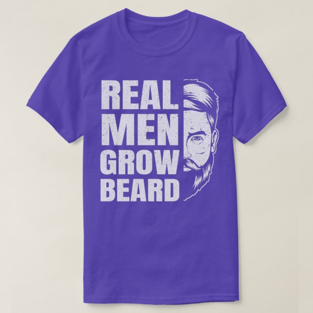 Real Men Grow Beards Beard Hipster Men Full Beard T-Shirt (Design Front)
