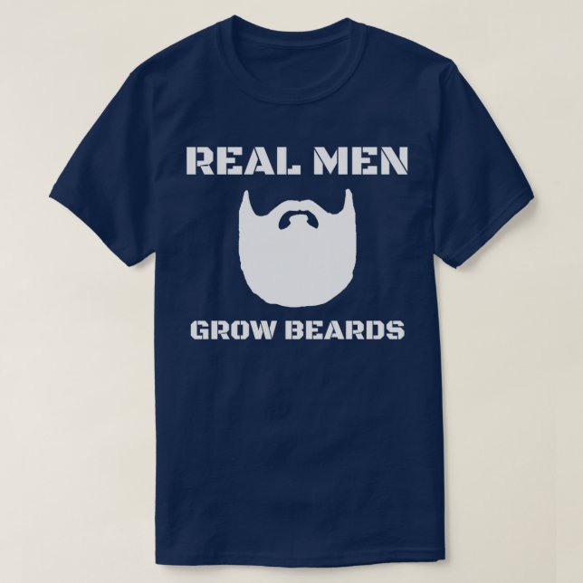Real Men Grow Beards T-Shirt (Design Front)
