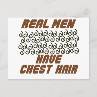 Real Men Have Chest Hair! Postcard