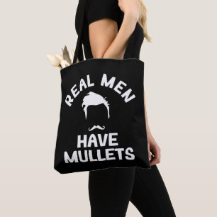Real Men Have Mullets, Funny Hairstyle Style Lover Tote Bag