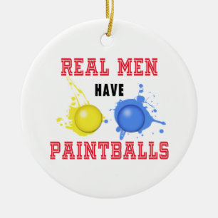 Real Men Have Paintballs Ceramic Tree Decoration