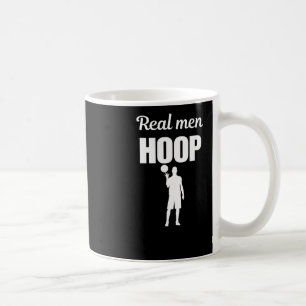 Real Men Hoop Coffee Mug