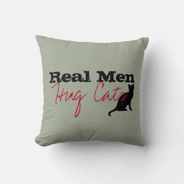 Real Men Hug Cats Kitty Love Funny Cushion (Front)