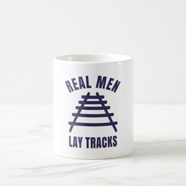 Real men lay tracks rails coffee mug (Center)